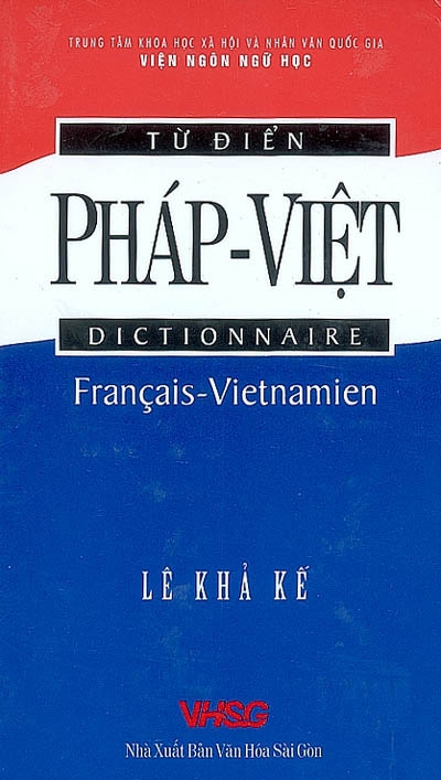 Dictionnaire français-vietnamien. Tu diên phàp-viêt