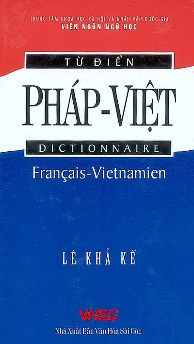 Dictionnaire français-vietnamien. Tu diên phàp-viêt