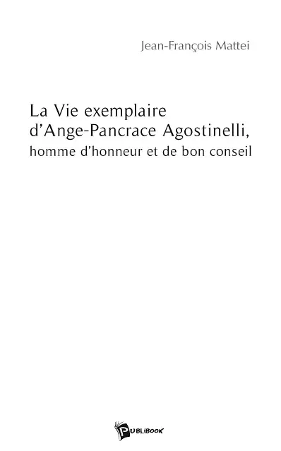 La vie exemplaire d'ange pancrace agostinelli, homme d'honneur et de bon conseil