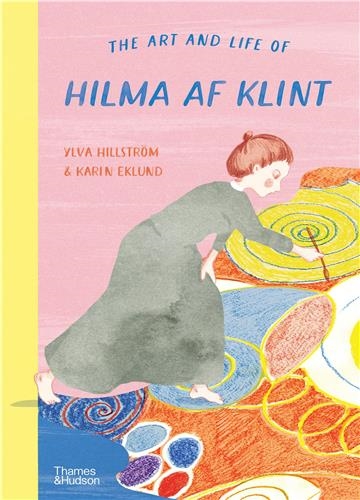 The Art and Life of Hilma...
