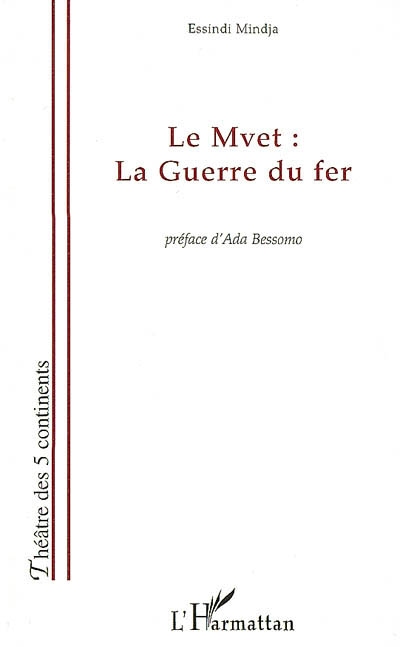 Le mvet : la guerre du fer