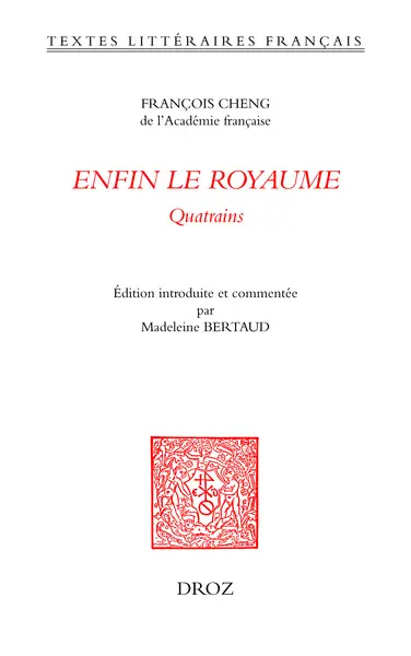 Enfin le royaume : quatrains