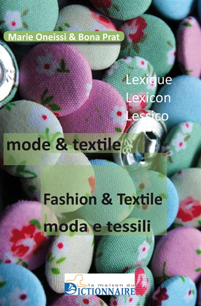 Lexique mode & textile. Lexicon fashion and textile. Lessico moda e tessili