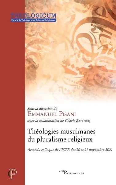 Théologies musulmanes du pluralisme religieux : actes du colloque de l'ISTR des 20 et 21 novembre 2021