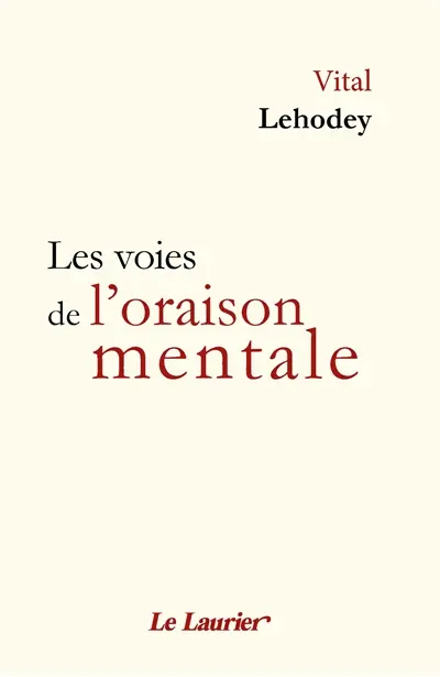 Les voies de l'oraison mentale