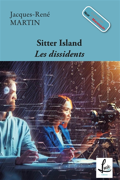 SITTER ISLAND : Les dissidents