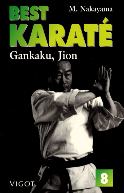 Best karaté. Vol. 8. Gankaku, jion