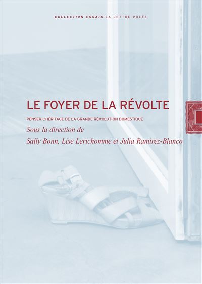 Le foyer de la révolte :...