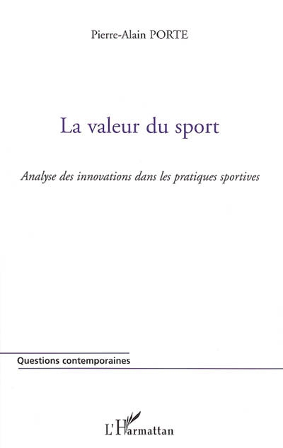 La valeur du sport : une approche de la signification des pratiques sportives appliquées à l'innovation