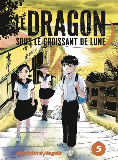 Le dragon sous le croissant de lune. Vol. 5