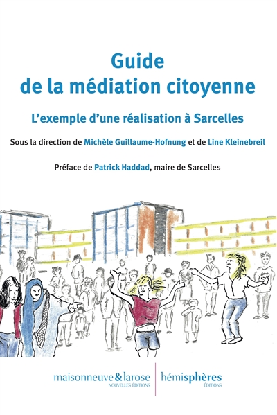 Guide de la médiation citoyenne : l'exemple d'une réalisation à Sarcelles