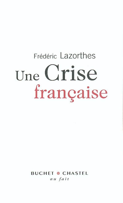 Une crise française