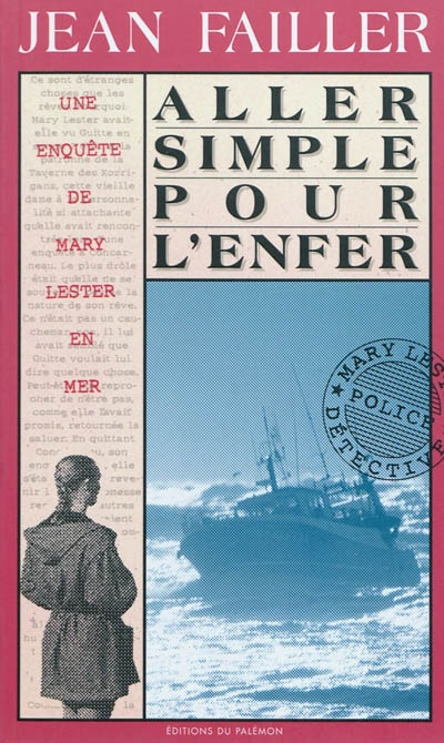 Une enquête de Mary Lester. Vol. 12. Aller simple pour l'enfer
