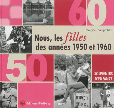 Nous, les filles des années 1950 et 1960
