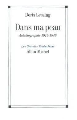 Autobiographie. Vol. 1. Dans ma peau : 1919-1949