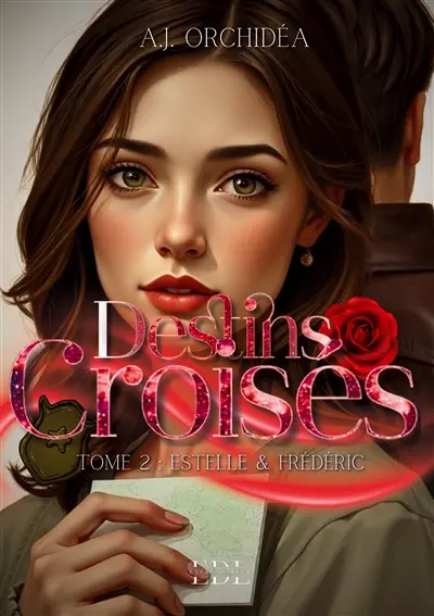Destins Croisés : Tome 2 : Estelle & Frédéric