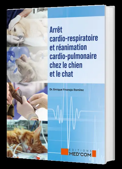Arrêt cardio-respiratoire et réanimation cardio-pulmonaire chez le chien et le chat