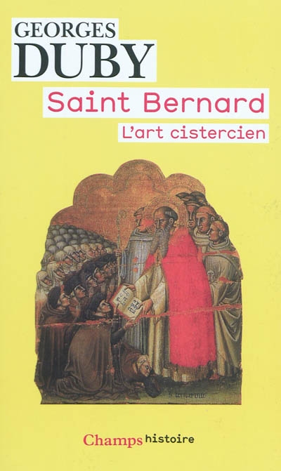 Saint Bernard : l'art cistercien