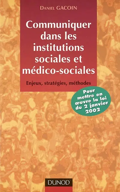 Communiquer dans les institutions sociales et médico-sociales
