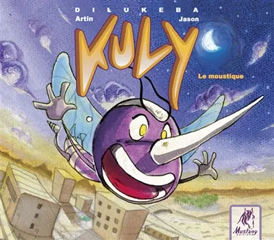 Kuly, le moustique