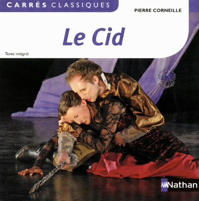 Le Cid : tragi-comédie 1637-1660 : texte intégral