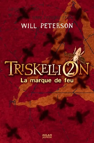 Triskellion. Vol. 2. La marque de feu