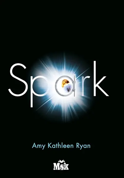Mission Nouvelle Terre. Vol. 2. Spark