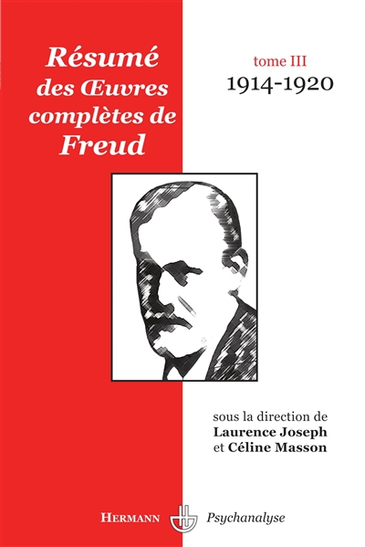 Résumé des oeuvres complètes de Freud. Vol. 3. 1914-1920