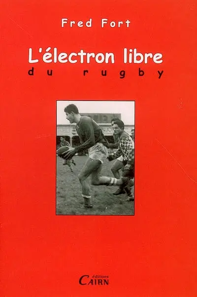 L'électron libre du rugby