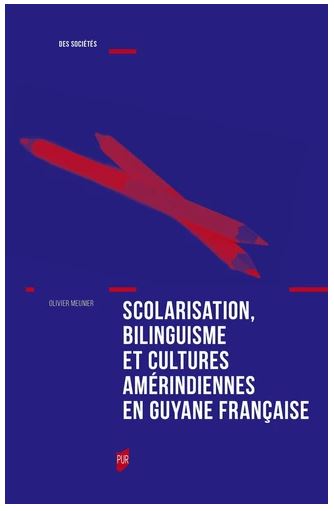 Scolarisation, bilinguisme et cultures amérindiennes en Guyane française