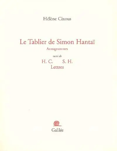 Le tablier de Simon Hantaï : annagrammes. H.C. S.H. lettres