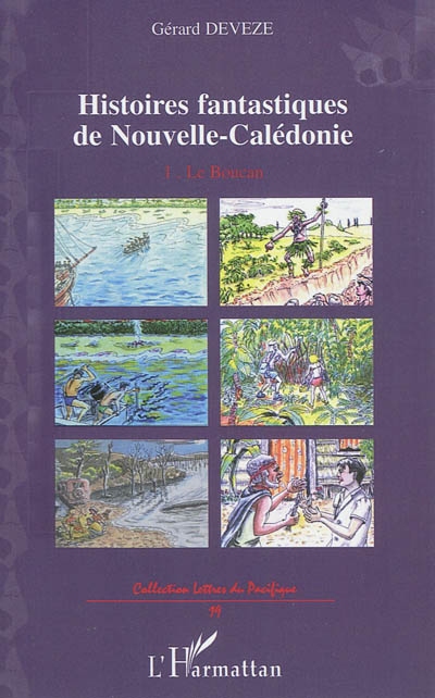 Histoires fantastiques de Nouvelle-Calédonie. Vol. 1. Le boucan