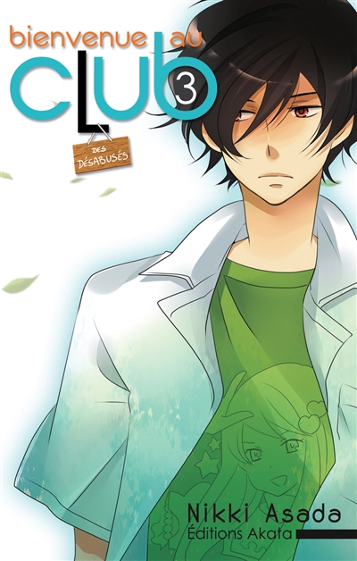 Bienvenue au club. Vol. 3. Des désabusés