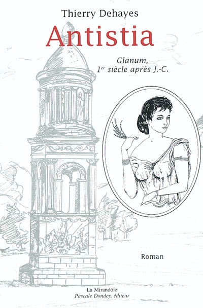 Antistia : Glanum, Ier siècle après J.C.