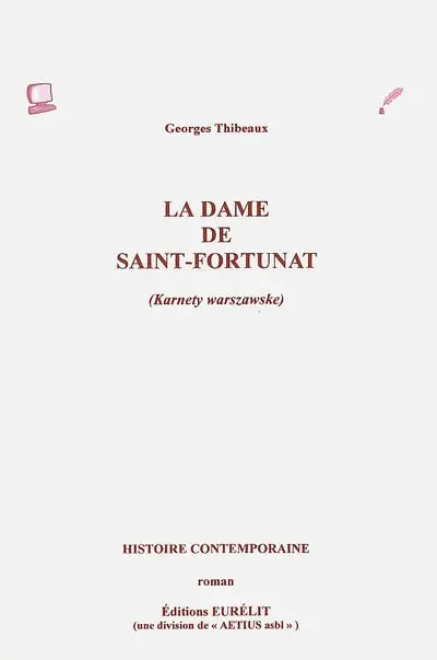 La dame de Saint-Fortunat : karnety warszawske : histoire contemporaine, roman