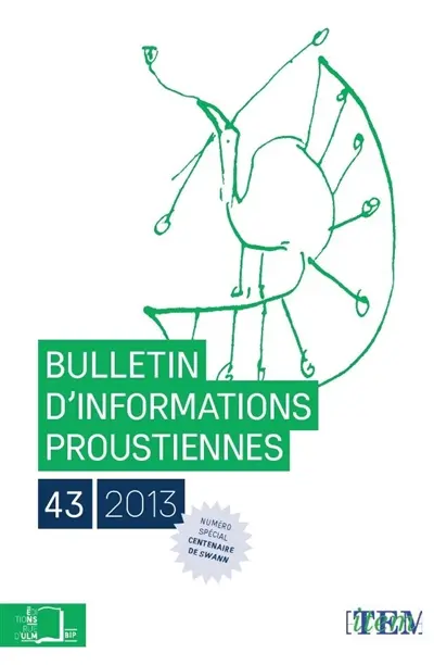 Bulletin d'informations proustiennes, n° 43. Numéro spécial centenaire de Swann