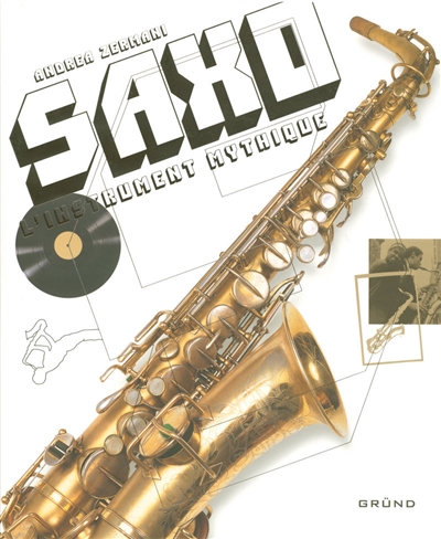 Saxo : l'instrument mythique