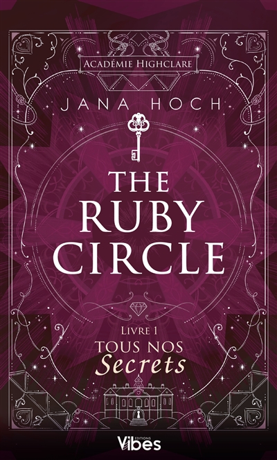 The Ruby circle. Vol. 1. Tous nos secrets