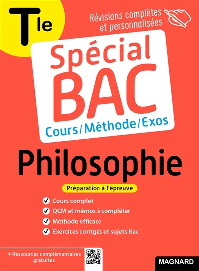 Philosophie terminale : cours, méthode, exos : préparation à l'épreuve