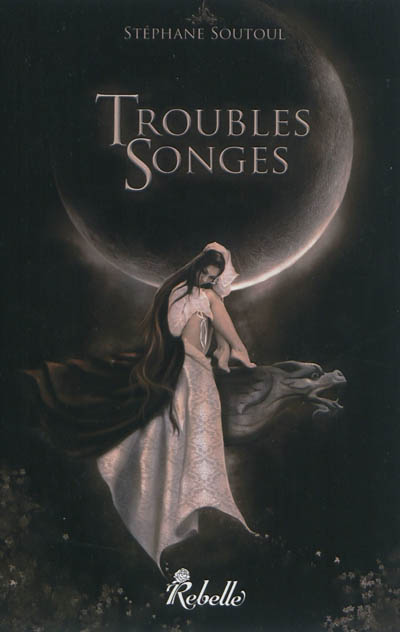 Troubles songes : contes fantastiques