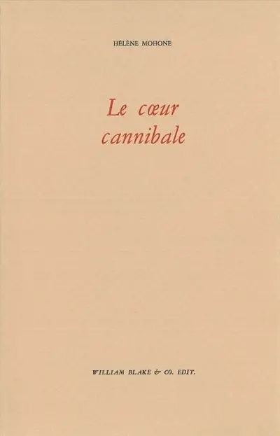 Le coeur cannibale