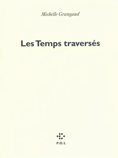 Les temps traversés