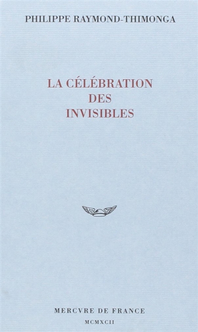 La Célébration des invisibles