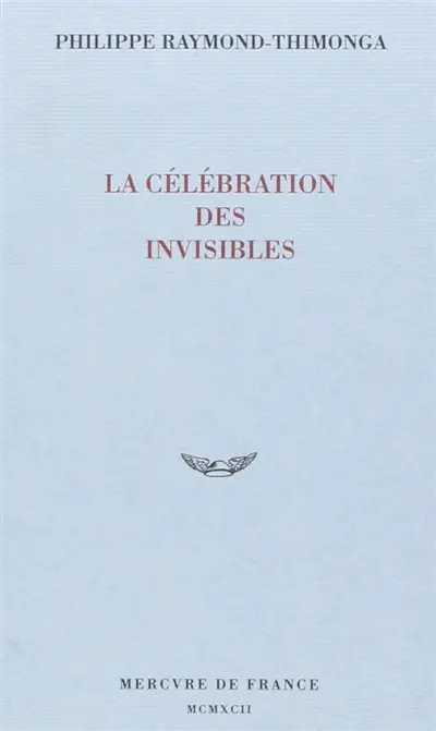 La Célébration des invisibles