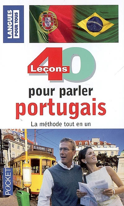 40 leçons pour parler portugais : la méthode tout en un
