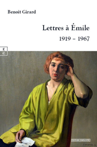 Lettres à Emile : 1919-1967