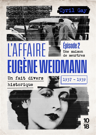 L'affaire Eugène Weidmann :...