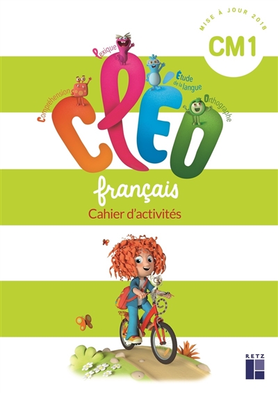CLEO, français CM1 : cahier d'activités : programmes 2018