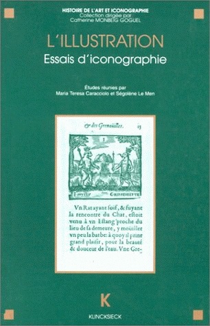 L'illustration : essais d'iconographie : actes du séminaire CNRS (GDR 712), Paris, 1993-1994