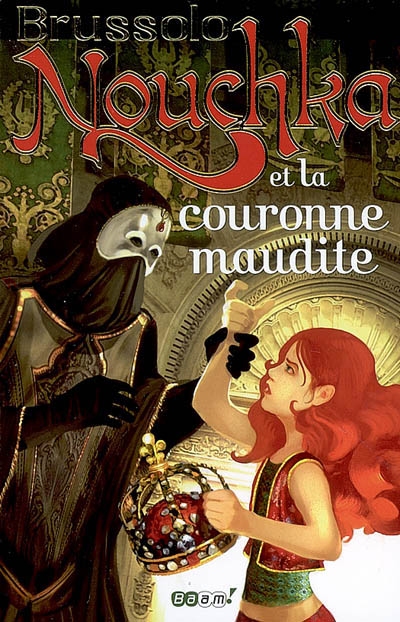 Nouchka et la couronne maudite